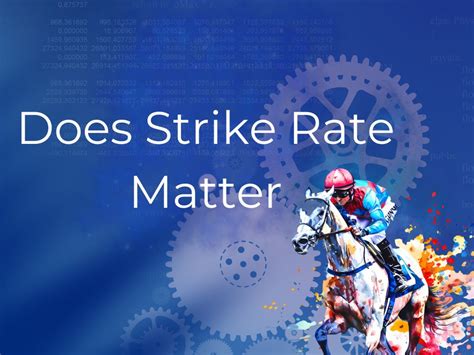 Understanding Strike Rates When Betting .